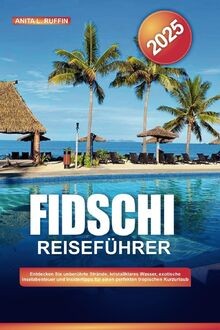 Fidschi reiseführer 2025 - fidschi,